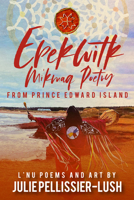Epekwitk: Mi'kmaq Poetry from Prince Edward Island 1773660853 Book Cover