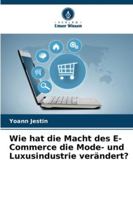 Wie hat die Macht des E-Commerce die Mode- und Luxusindustrie verändert? (German Edition) 6208851084 Book Cover