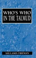 Who's Who in the Talmud 1568211139 Book Cover