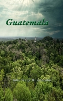 Guatemala 1737396785 Book Cover