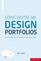 Creating Your Digital Design Portfolio: A Practical Guide for Showcasing Your Work Online 2888931060 Book Cover