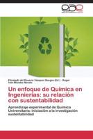 Un Enfoque de Quimica En Ingenierias: Su Relacion Con Sustentabilidad 3847350005 Book Cover