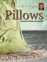 Christopher Nejman's Pillows: Designer Sewing Techniques 0896894037 Book Cover
