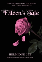 Eileen's Tale: An Otherworld Trilogy Companion Novel and Sequel B0CQP1HPMB Book Cover