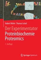 Der Experimentator: Proteinbiochemie/Proteomics 3662488507 Book Cover