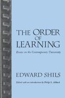 The Order of Learning: Essays on the Contemporary University 1560002980 Book Cover