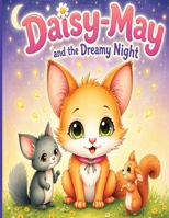 Daisy-May And The Dreamy Night B0GZ4C9FMF Book Cover