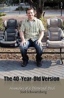 The 40-Year-Old Version: Humoirs of a Divorced Dad 1932279989 Book Cover