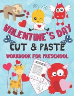 Valentine's Day Cut and Paste Workbook for Preschool: Scissor Skills Activity Book for Kids Ages 3-5 B08S2T1J6B Book Cover