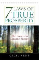 7 Laws of True Prosperity: The Secrets to Genuine Success 0736953310 Book Cover