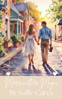 Merriwether Magic: The Merriwether Series Book 4 B0DYYHD7HM Book Cover
