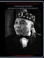 Faking Boundaries: Myth of a European Continent 1514813874 Book Cover