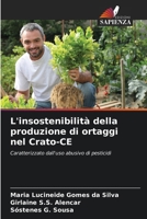 L'insostenibilità della produzione di ortaggi nel Crato-CE (Italian Edition) 6208539838 Book Cover