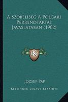 A Szobeliseg A Polgari Perrendtartas Javaslataban (1902) 1167374053 Book Cover