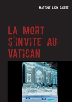 La mort s'invite au Vatican (French Edition) 2322076961 Book Cover