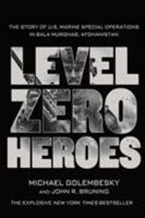 Level Zero Heroes 1250070295 Book Cover
