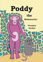 Poddy the Modumanthe 1678161330 Book Cover