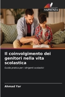 Il coinvolgimento dei genitori nella vita scolastica (Italian Edition) 6630225112 Book Cover