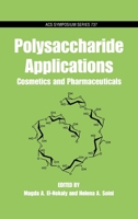Polysaccharide Applications: Cosmetics and Pharmaceuticals (Acs Symposium Series)