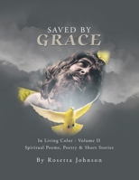 Saved by Grace : In Living Color - Volume Ii 1664132562 Book Cover