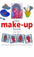 The Make-Up Book: Every Woman's Guide to the Art of Applying Make-Up 1859740995 Book Cover