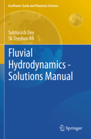 Fluvial Hydrodynamics - Solutions Manual 3031257367 Book Cover