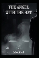 THE ANGEL WITH THE HAT B0GYYFM1LQ Book Cover