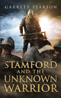 Stamford and the Unknown Warrior 0473493314 Book Cover