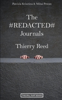 The #REDACTED# Journals - Thierry Reed B08J5CQ5F4 Book Cover