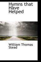 Hymns That Have Helped 1018281460 Book Cover