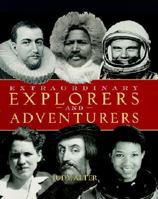 Extraordinary Explorers and Adventurers 0516272845 Book Cover