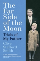 The Far Side of the Moon: Trials of My Father 1787301923 Book Cover