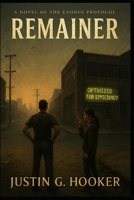Remainer (The Exodus Protocol) B0F1SY5KHB Book Cover