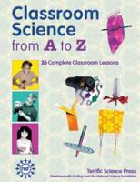 Classroom Science From A To Z 188382222X Book Cover