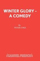 Winter Glory (Acting Edition) 0573016747 Book Cover