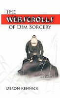 The Webscrolls of Dim Sorcery 1426948662 Book Cover