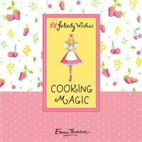 Cooking Magic. Emma Thomson 0340989416 Book Cover