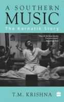 A Southern Music [Paperback] [Jul 05, 2017] T.M. Krishna 9352645235 Book Cover