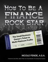 How to be a Finance Rock Star 0983765901 Book Cover