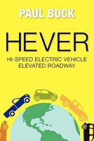 Hever Hi-Speed Electric Vehicle Elevated Roadway 1451567847 Book Cover