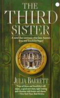 The Third Sister: A Continuation of Jane Austen's Sense and Sensibility 1551664461 Book Cover