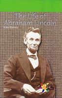 Life of Abraham Lincoln 0823982114 Book Cover