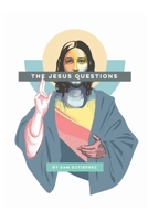 The Jesus Questions 1523748958 Book Cover