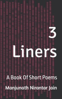 3 Liners: A Book Of Short Poems B0CM9QVRYX Book Cover