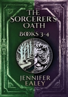 The Sorcerer's Oath - Books 3-4 4824173590 Book Cover