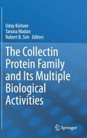 The Collectin Protein Family and Its Multiple Biological Activities 3030670473 Book Cover