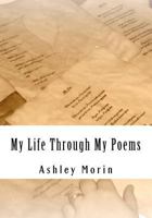 My Life Through My Poems 1468027883 Book Cover