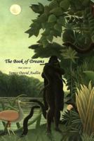 The Book of Dreams: that came to James David Audlin 1475098014 Book Cover