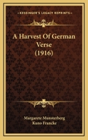 A harvest of German verse (Granger poetry library) 1532717830 Book Cover
