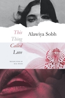This Thing Called Love (The Arab List) 1803095903 Book Cover